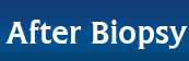 After Biopsy After Biopsy