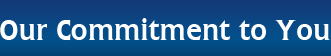 Our Commitment to You